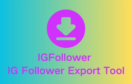 IGFollower - IG Follower Export Tool